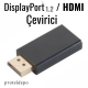 DisplayPort / HDMI Çevirici - 10 Gbit